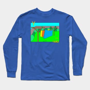 Y is for YARD Long Sleeve T-Shirt